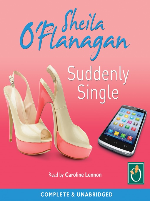 Title details for Suddenly Single by Sheila O'Flanagan - Available
